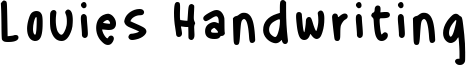 Louies Handwriting Font
