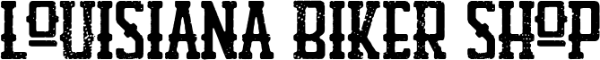 Louisiana Biker Shop Font