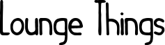 Lounge Things Font