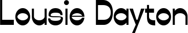 Lousie Dayton Font