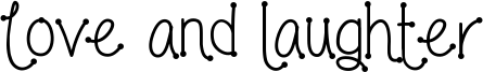 Love and laughter Font