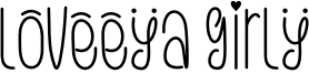 Loveeya Girly Font