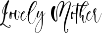 Lovely Mother Font