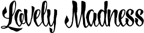 Lovely Madness Font