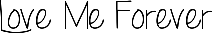 Love Me Forever Font