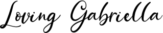 Loving Gabriella.otf