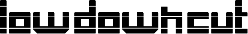 Low Down Cut Font