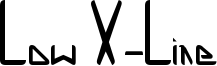 Low X-Line.ttf