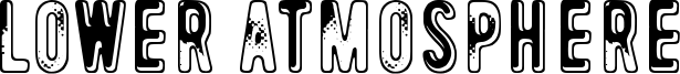 Lower atmosphere Font