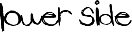 Lower Side Font