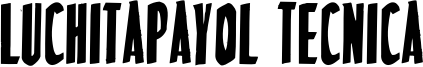 LuchitaPayol Tecnica Font