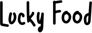 Lucky Food Font