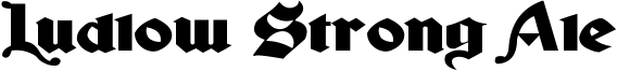 Ludlow Strong Ale Font