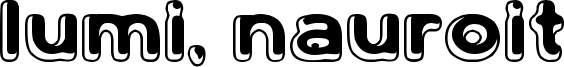 Lumi, nauroit Font
