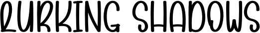 Lurking Shadows Font
