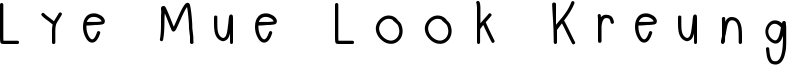 Lye Mue Look Kreung Font