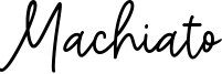 Machiato Font