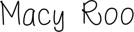 Macy Roo Font