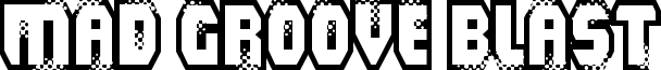 Mad Groove Blast Font