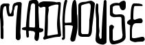 Madhouse Font