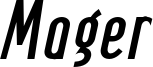 Mager Fat Italic.otf
