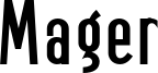 Mager Fat.otf