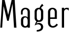 Mager Font