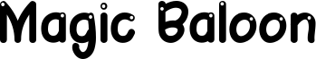 Magic Baloon Font