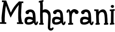 Maharani Font