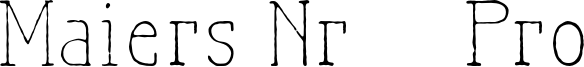 Maiers Nr.21 Pro Font