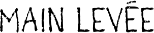 Main levée Font