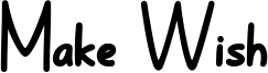 Make Wish Font