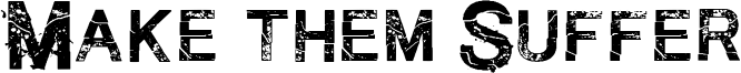 Make them Suffer Font