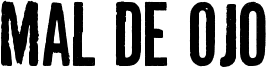 Mal de Ojo Font
