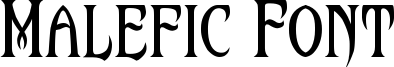 Malefic Font Font