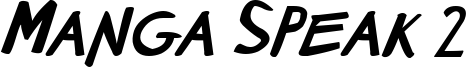 Manga speak 2 Bold Italic.ttf