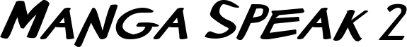 Manga speak 2 stocky Bold Italic.ttf