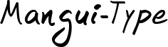 Mangui-Type Font