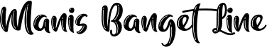 Manis Banget Line Font