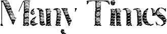 Many Times Font