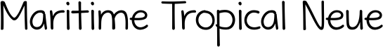 Maritime Tropical Neue Font