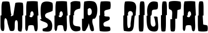 Masacre Digital Font