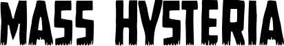 Mass Hysteria Font