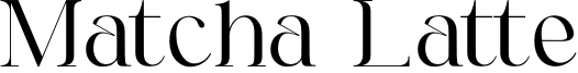 Matcha Latte Font