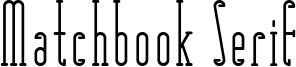 Matchbook Serif Font