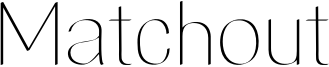 Matchout Font