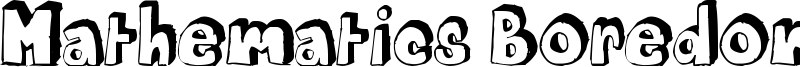 Mathematics Boredom Font
