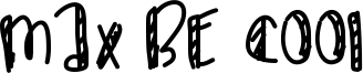 Max Be Cool Font
