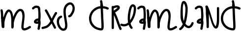 Maxs Dreamland Font