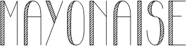 Mayonaise Font